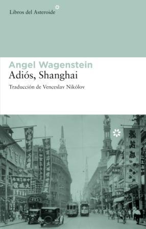 ADIOS SHANGAI | 9788492663002 | WAGENSTEIN