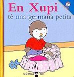 XUPI TÉ UNA GERMANA PETITA | 9788424603533 | VARIOS