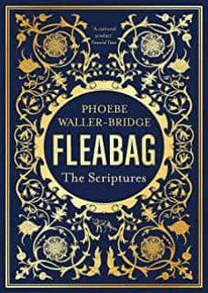 FLEABAG: THE SCRIPTURES | 9781529341799 | PHOEBE WALLER-BRIDGE