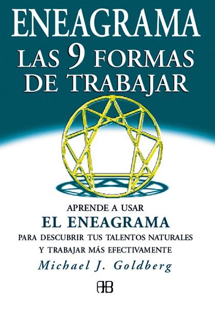 ENEAGRAMA LAS NUEVE FORMAS DE TR | 9788489897342 | GOLBERG,M.J.