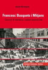 FRANCESC BUSQUETS I MITJANS: CORONEL D'INFANTERIA EXILIAT | 9788423208005 | BERENGUER