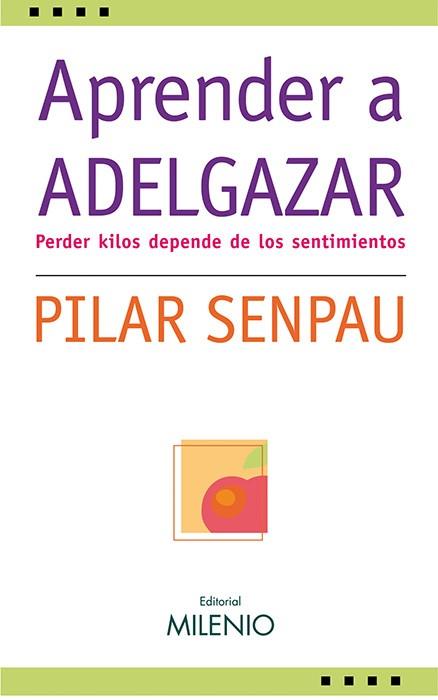 APRENDER A ADELGAZAR | 9788497432221 | SENPAU