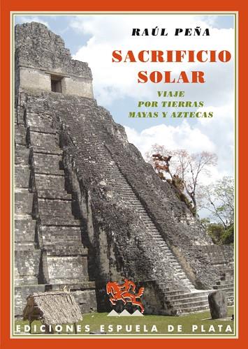 SACRIFICIO SOLAR | 9788415177074 | PEÑA