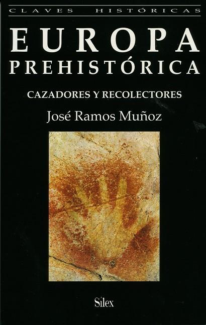 CAZADORES Y RECOLECTORES | 9788477370826 | JOSE RAMOS MUÑOZ