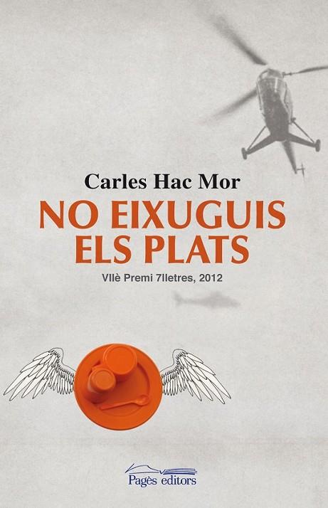 NO EIXUGUIS ELS PLATS | 9788499753249 | HAC