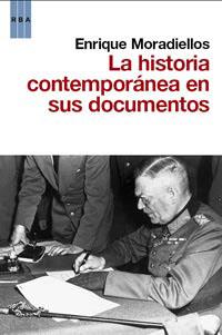 LA HISTORIA CONTEMPORANEA | 9788490060391 | MORADIELLOS