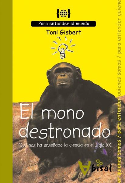 EL MONO DESTRONADO | 9788496187948 | GSBERT