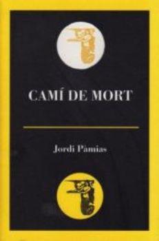 CAMI DE MORT | 9788495232922 | PAMIAS