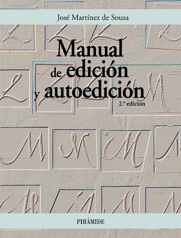 MANUAL DE EDICION Y AUTODICION | 9788436819311 | SOUSA