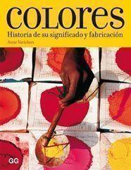 COLORES-Hª DE SU SIGNIFICADO Y F | 9788425222894 | VARICHON