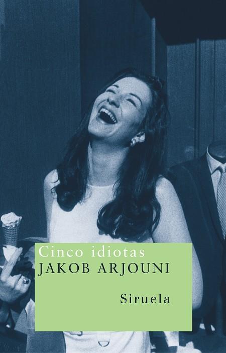 CINCO IDIOTAS | 9788478448401 | JAKOB ARJOUNI