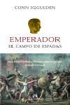 EMPERADOR.EL CAMPO DE ESPADAS | 9788476697115 | CONN IGGULDEN