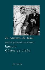 EL CAMINO DE DALI | 9788478447305 | LIAÑO