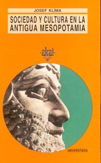 SOCIEDAD Y CULTURA EN LA ANTIGUA MESOPOTAMIA | 9788473395175 | KLIMA, JOSEF