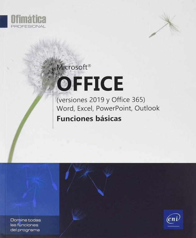 MICROSOFT® OFFICE (VERSIONES 2019 Y OFFICE 365): WORD, EXCEL, POWERPOINT, OUTLOO | 9782409024375 | AA.VV