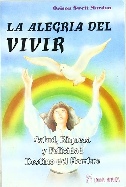 LA ALEGRÍA DEL VIVIR | 9788479101619 | MARDEN, ORISON SWETT