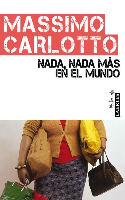 NADA, NADA MAS EN EL MUNDO | 9788475846910 | CARLOTTO