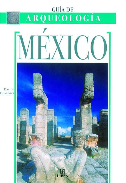 GUÍA DE ARQUEOLOGÍA.MÉXICO | 9788466211079 | DOMENICI, DAVIDE