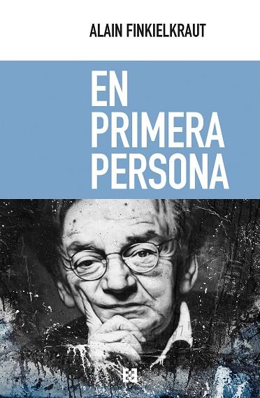 EN PRIMERA PERSONA | 9788413390260 | FINKIELKRAUT, ALAIN