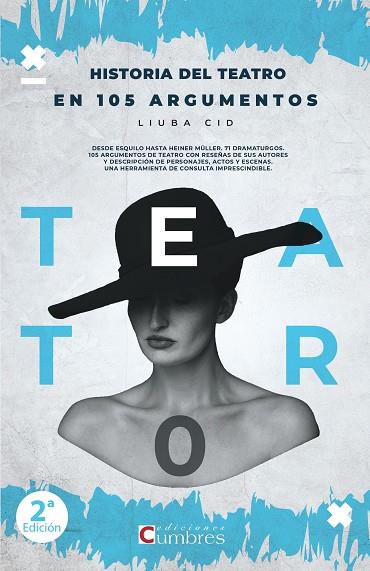 HISTORIA DEL TEATRO EN 105 ARGUMENTOS | 9788494279331 | CID, LIUBA