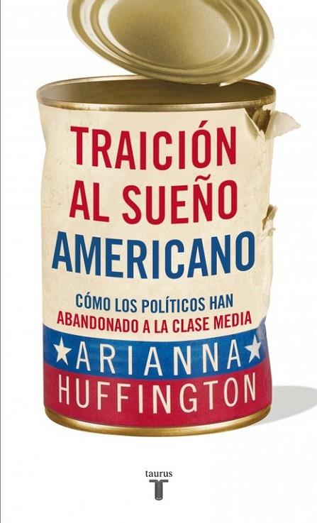 TRAICION AL SUEÑO AMERICANO | 9788430609093 | HUFFINGTON