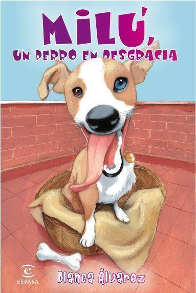 MILU UN PERRO EN DESGRACIA | 9788467033069 | ALVAREZ