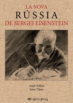 NOVA RUSSIA DE SERGEI EISEINSTEIN | 9788412785500 | AMAT PELLEJÀ