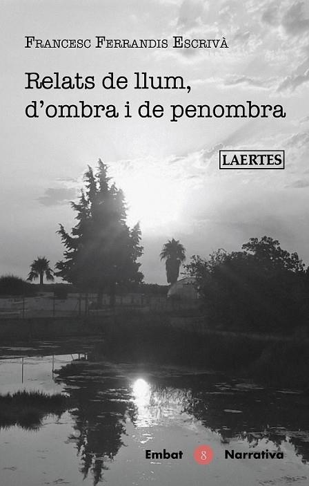 RELATS DE LLUM, D'OMBRA I DE PENOMBRA | 9788475849508 | FERRANDIS ESCRIVA, FRANCESC