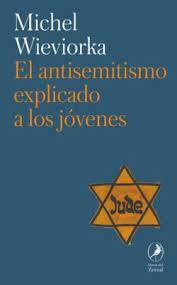 EL ANTISEMITISMO EXPLICADO A LOS JÓVENES | 9788419496874 | WIEVIORKA, MICHEL