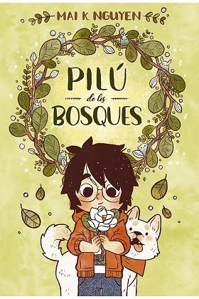 PILÚ DE LOS BOSQUES | 9788494598494 | K. NGUYEN MAI