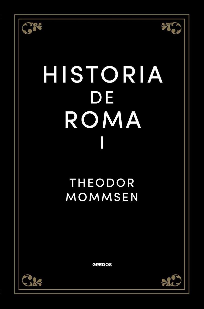 HISTORIA DE ROMA. VOL. I | 9788424937805 | MOMMSEN, THEODOR