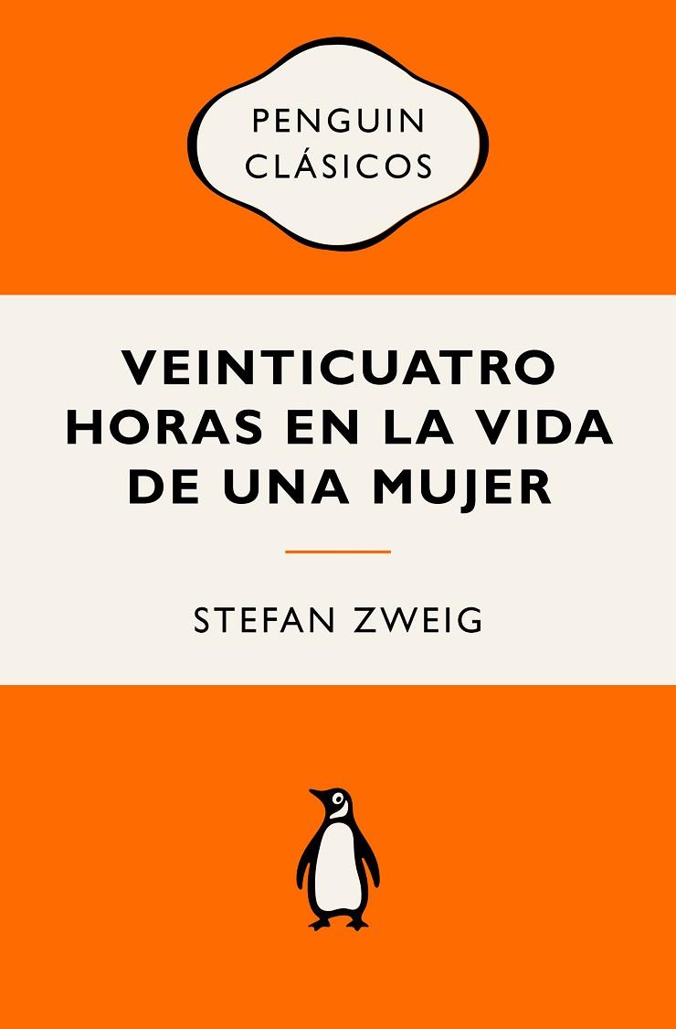 VEINTICUATRO HORAS EN LA VIDA DE UNA MUJER | 9788491057093 | ZWEIG, STEFAN