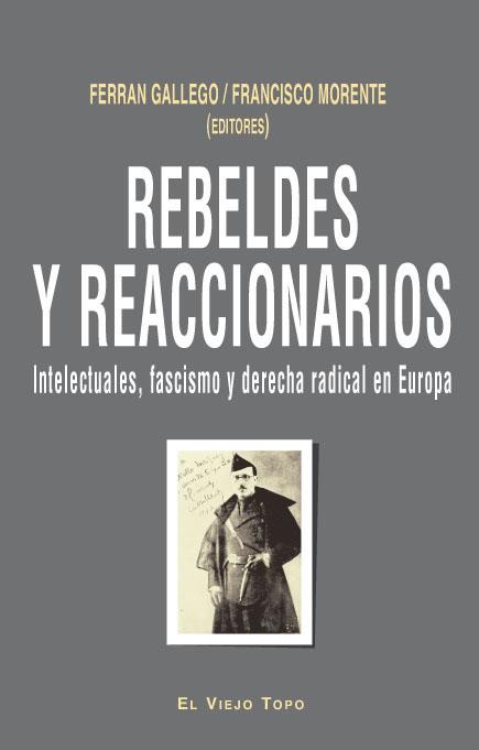 REBELDES Y REACCIONARIOS | 9788415216148 | MORENTE, FRANCISCO