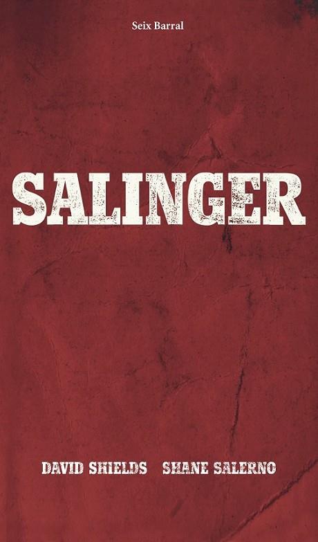 SALINGER | 9788432221262 | SHIELDS, DAVID / SALERNO, SHANE