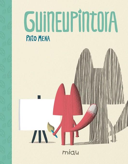 GUINEUPINTORA | 9788416434718 | MENA, PATO