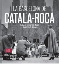 LA BARCELONA DE CATALA-ROCA | 9788498673449 | VARIOS