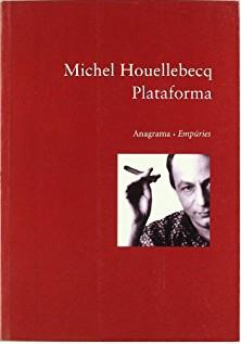 PLATAFORMA (CATALA) | 9788475969169 | HOUELLEBECQ, MICHEL