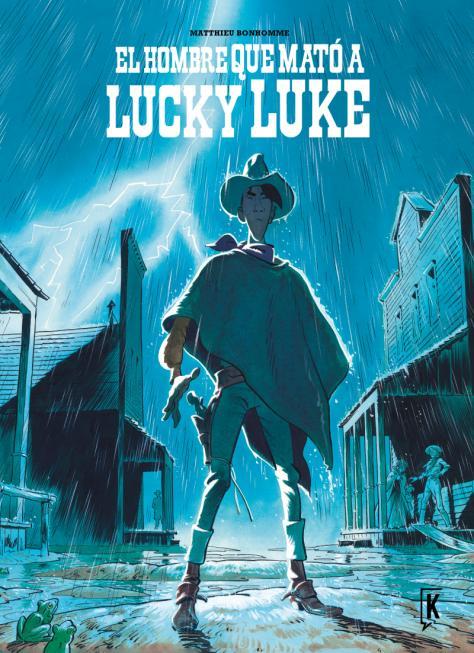 EL HOMBRE QUE MATÓ A LUCKY LUKE | 9788416086191