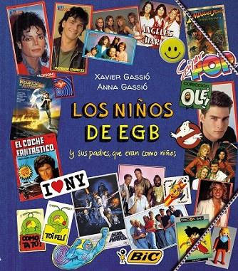 LOS NIÑOS DE EGB | 9788415888932 | GASSIó, XAVIER/GASSIó, ANNA