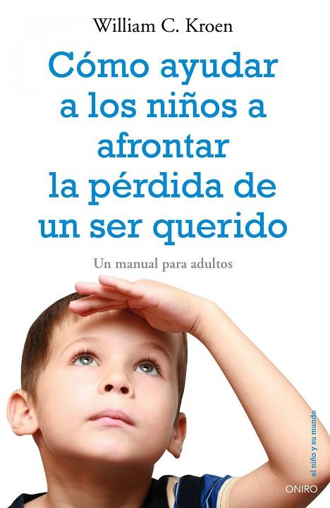 COMO AYUDAR A LOS NIÑOS A AFRONT | 9788497545334 | KROEN