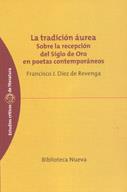 TRADICION AUREA SOBRE LA RECEPCI | 9788497421867 | REVENGA