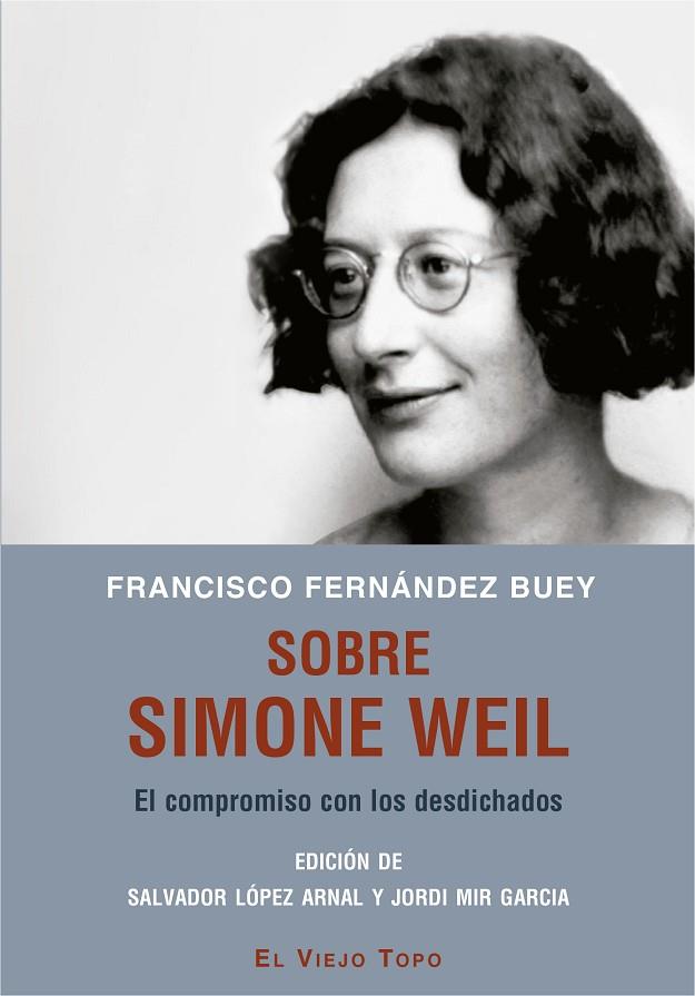 SOBRE SIMONE WEIL | 9788417700492 | FERNANDEZ BUEY,FRANCISCO