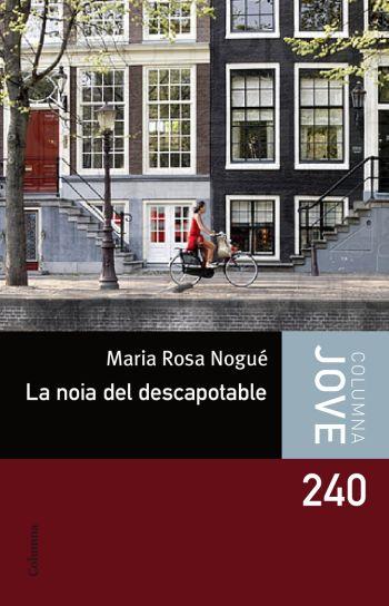 LA NOIA DEL DESCAPOTABLE | 9788492671496 | NOGUE