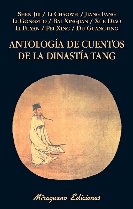 ANTOLOGÍA DE CUENTOS DE LA DINASTÍA TANG | 9788478134236 | DIVERSOS