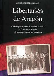 LIBERTARIOS DE ARAGÓN | 9788494158667 | MARTÍN SORIANO, AGUSTÍN