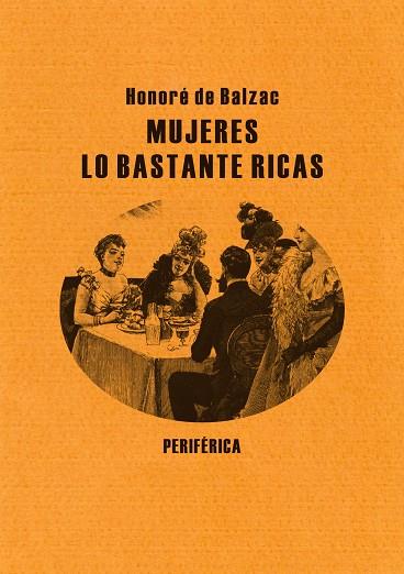 MUJERES LO BASTANTE RICAS | 9788492865154 | BALZAC