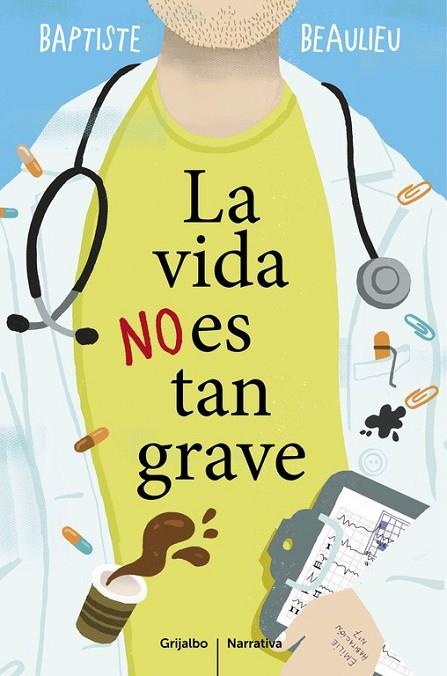 LA VIDA NO ES TAN GRAVE | 9788425353130 | BEAULIEU,BAPTISTE