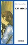 ROSA KRÜGER | 9788474907605 | SÁNCHEZ MAZAS