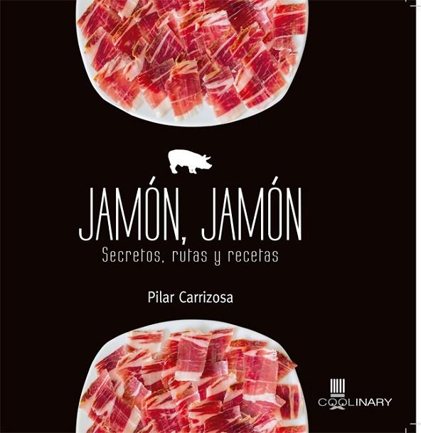 JAMON JAMON | 9788483568767 | CARRIZOSA, PILAR