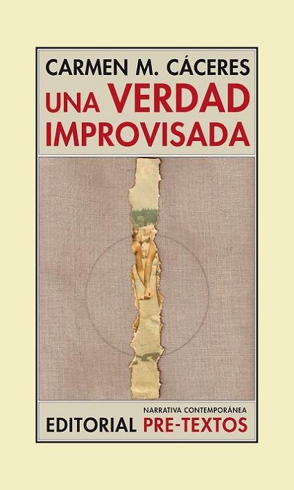 VERDAD IMPROVISADA, UNA | 9788494578861 | CÁCERES, CARMEN M.